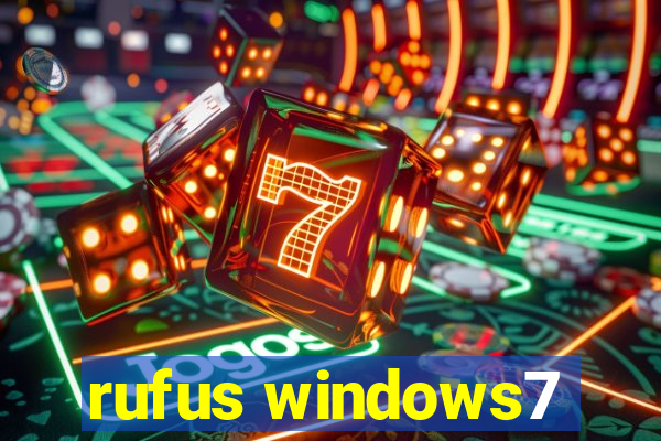 rufus windows7